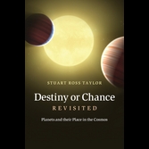 Destiny or Chance Revisited, by Stuart Ross Taylor