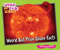 Weird but True Space Facts