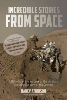 Incredible Stories from Space, by Nancy Atkinson