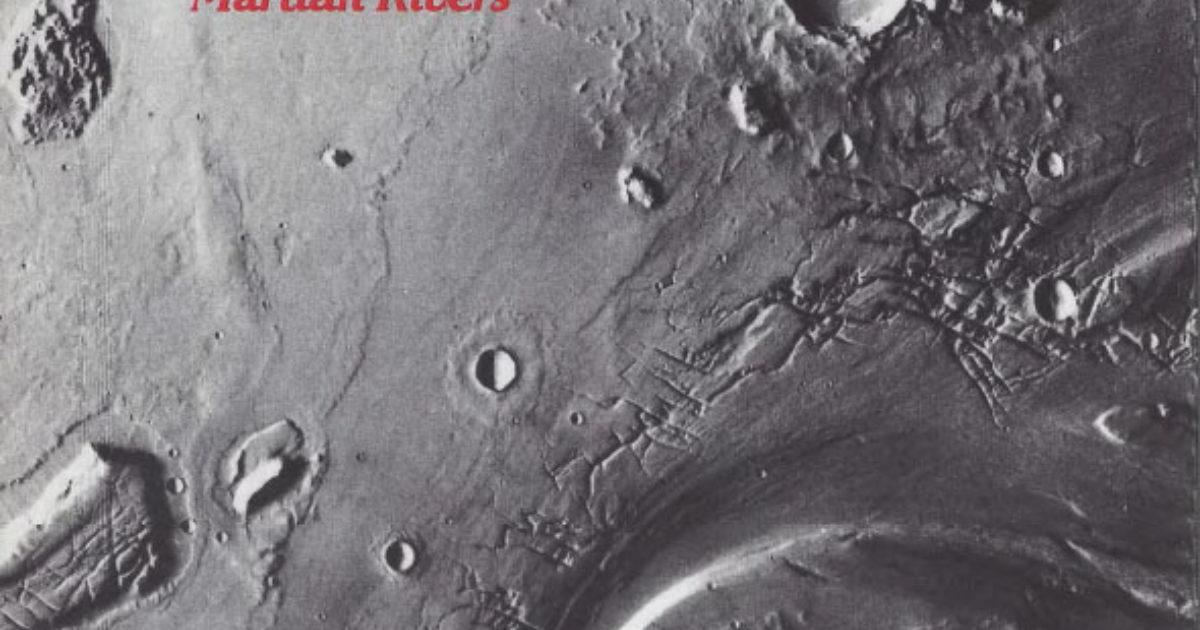 Martian Rivers | The Planetary Society